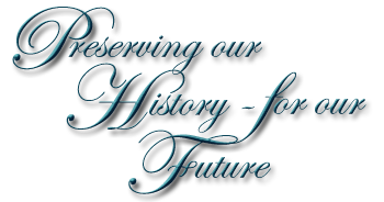 Preserving our History - for our Future